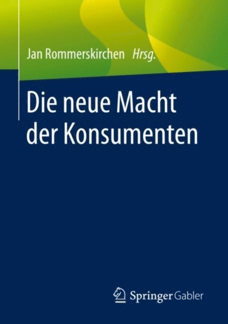 Jan Rommerskirchen - Die neue Macht der Konsumenten, E-bok