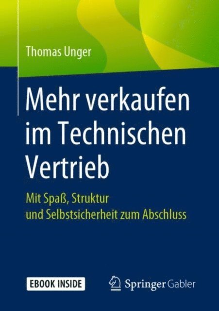 Thomas Unger - Mehr verkaufen im Technischen Vertrieb, E-bok