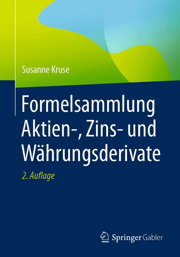 Susanne Kruse - Formelsammlung Aktien-, Zins- und Währungsderivate, Häftad. Tillgänglighet: Lägg i varukorg