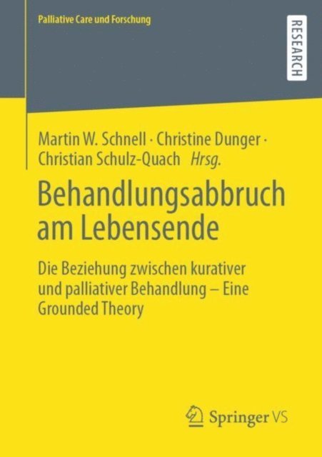 Christian Schulz-Quach, Christine Dunger, Martin W. Schnell - Behandlungsabbruch am Lebensende, E-bok