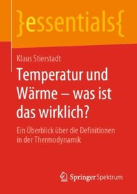 Temperatur und WÃ¿rme ? was ist das wirklich?