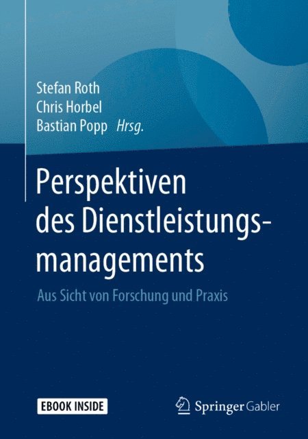 Bastian Popp, Chris Horbel, Stefan Roth - Perspektiven des Dienstleistungsmanagements, E-bok