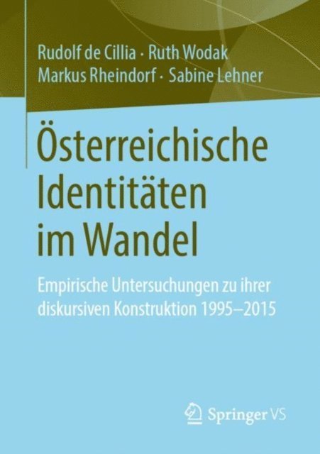 Sabine Lehner, Markus Rheindorf, Ruth Wodak, Rudolf de Cillia - Österreichische Identitäten im Wandel, E-bok