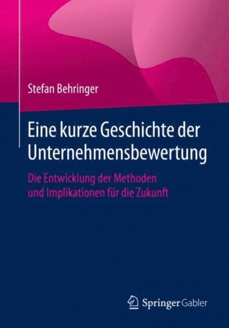 Stefan Behringer - Eine kurze Geschichte der Unternehmensbewertung, E-bok