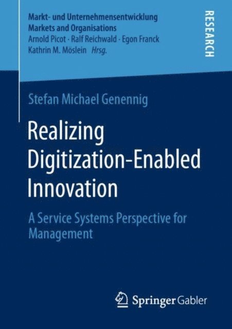 Stefan Michael Genennig - Realizing Digitization-Enabled Innovation, E-bok