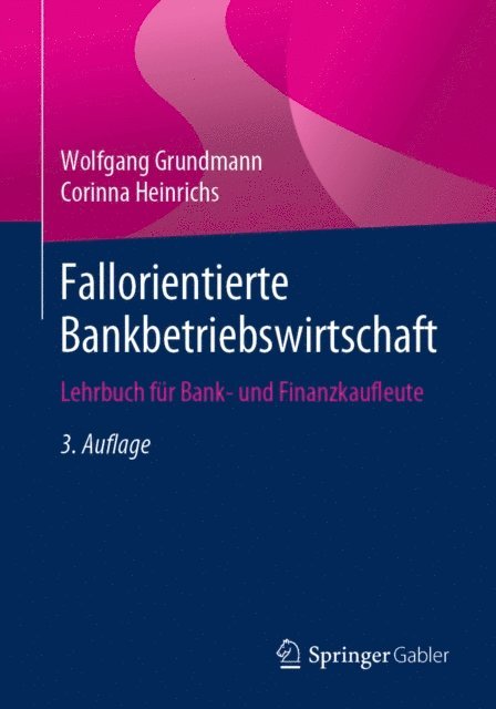 Corinna Heinrichs, Wolfgang Grundmann - Fallorientierte Bankbetriebswirtschaft, E-bok