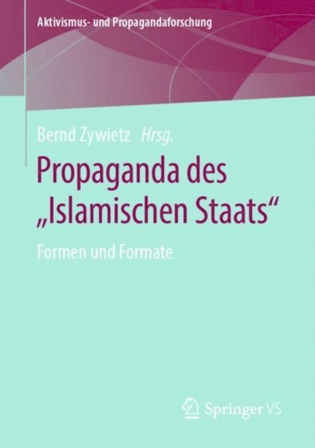 Bernd Zywietz - Propaganda des „Islamischen Staats“, E-bok