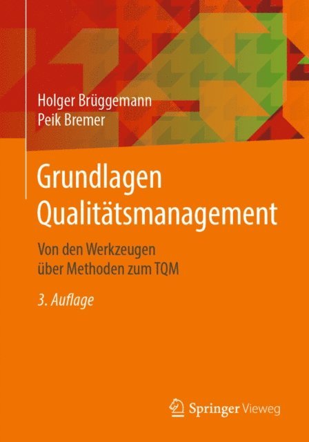 Peik Bremer, Holger Bruggemann - Grundlagen Qualitätsmanagement, E-bok