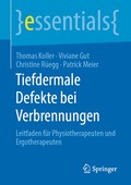 Tiefdermale Defekte bei Verbrennungen
