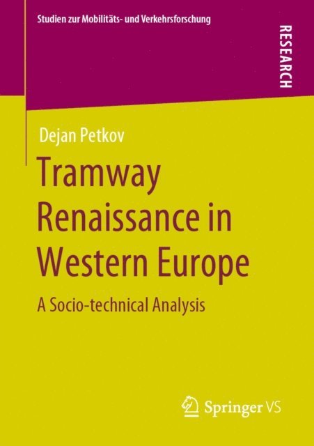 Dejan Petkov - Tramway Renaissance in Western Europe, E-bok