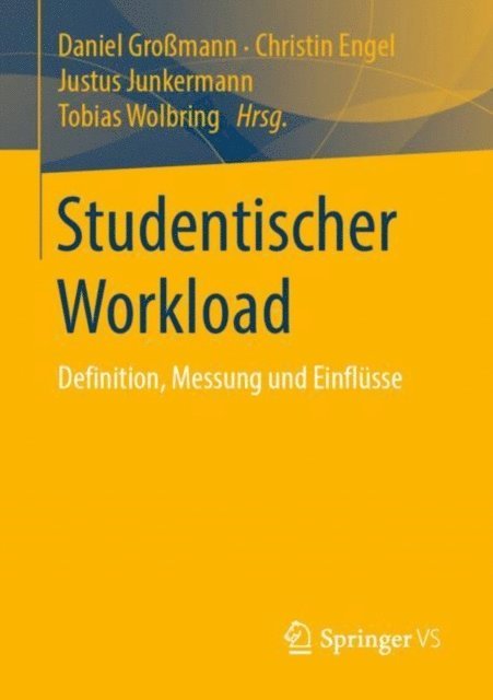 Tobias Wolbring, Justus Junkermann, Christin Engel, Daniel Gromann - Studentischer Workload, E-bok
