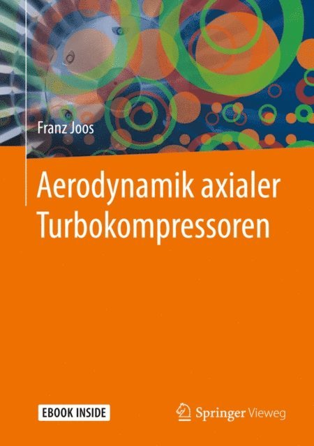 Franz Joos - Aerodynamik axialer Turbokompressoren, E-bok