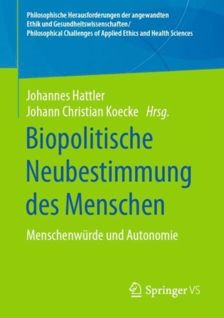 Johann Christian Koecke, Johannes Hattler - Biopolitische Neubestimmung des Menschen, E-bok