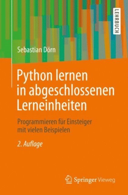 Sebastian Dorn - Python lernen in abgeschlossenen Lerneinheiten, E-bok