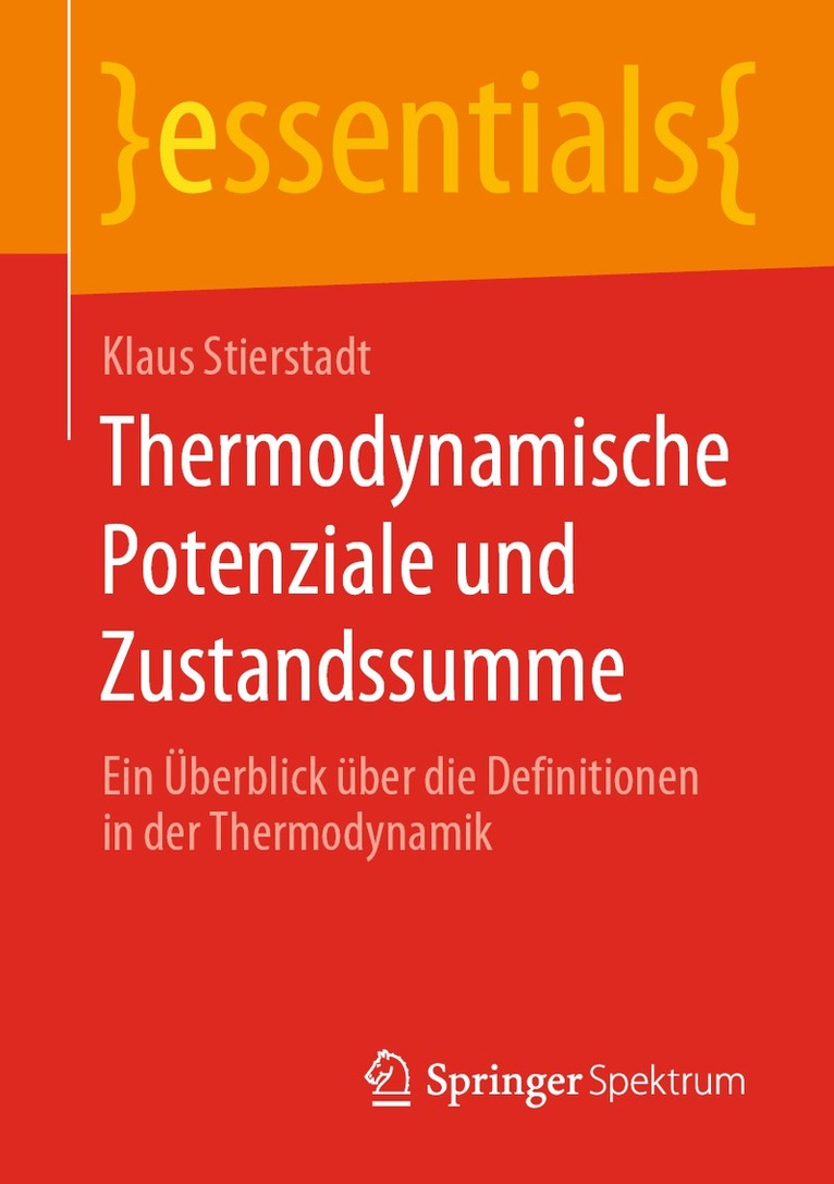 Klaus Stierstadt - Thermodynamische Potenziale und Zustandssumme, Häftad