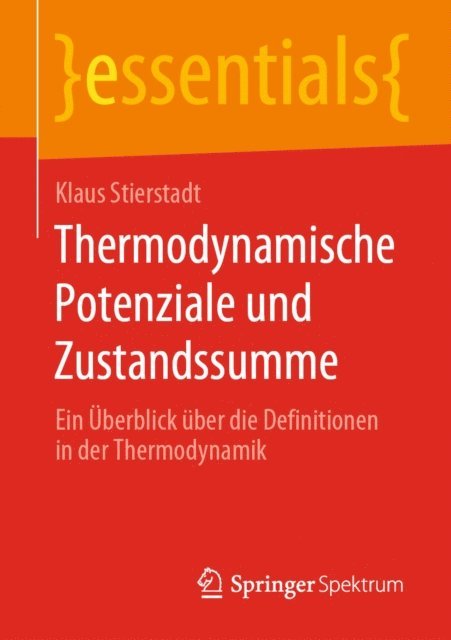 Klaus Stierstadt - Thermodynamische Potenziale und Zustandssumme, E-bok