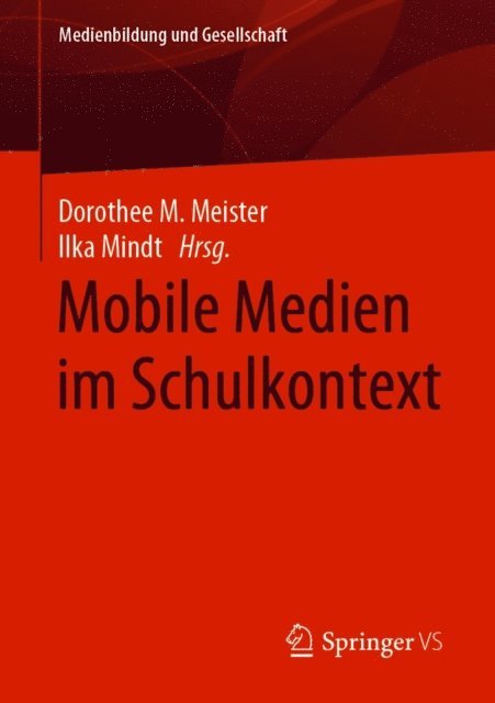 Ilka Mindt, Dorothee M. Meister - Mobile Medien im Schulkontext, E-bok