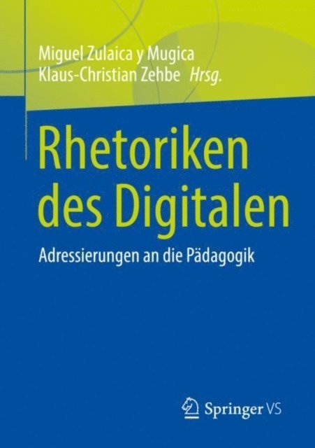 Klaus-Christian Zehbe, Miguel Zulaica y Mugica - Rhetoriken des Digitalen, E-bok