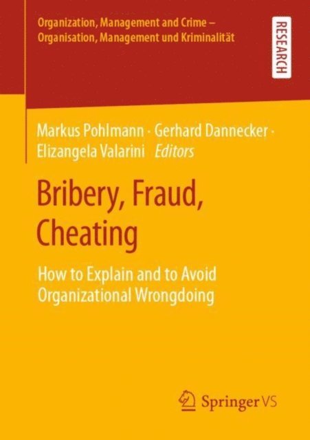 Elizangela Valarini, Gerhard Dannecker, Markus Pohlmann - Bribery, Fraud, Cheating, E-bok