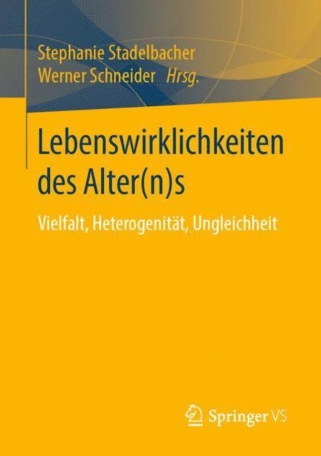 Werner Schneider, Stephanie Stadelbacher - Lebenswirklichkeiten des Alter(n)s, E-bok