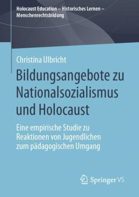 Christina Ulbricht - Bildungsangebote zu Nationalsozialismus und Holocaust, E-bok