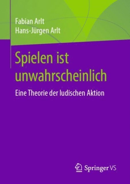 Hans-Jurgen Arlt, Fabian Arlt - Spielen ist unwahrscheinlich, E-bok