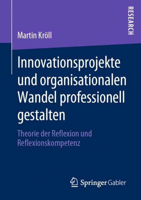 Martin Kroll - Innovationsprojekte und organisationalen Wandel professionell gestalten, E-bok