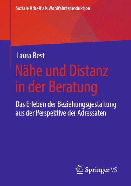Laura Best - Nähe und Distanz in der Beratung, E-bok