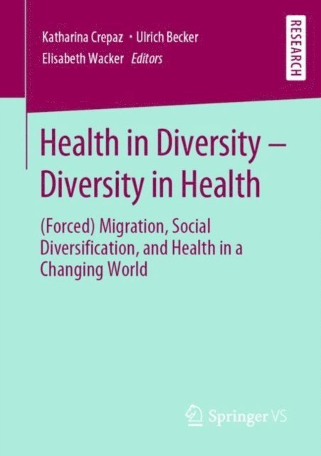 Elisabeth Wacker, Ulrich Becker, Katharina Crepaz - Health in Diversity - Diversity in Health, E-bok
