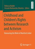 Childhood and Childrens Rights between Research and Activism