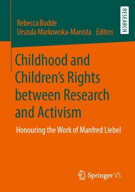 Urszula Markowska-Manista, Rebecca Budde - Childhood and Children's Rights between Research and Activism, E-bok