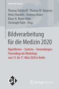 Bildverarbeitung fr die Medizin 2020