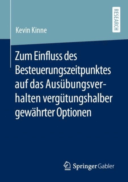 Kevin Kinne - Zum Einfluss des Besteuerungszeitpunktes auf das Ausübungsverhalten vergütungshalber gewährter Optionen, E-bok