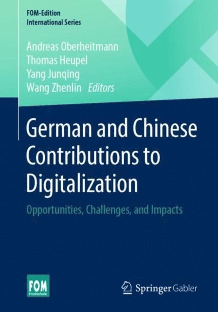 Wang Zhenlin, Yang Junqing, Thomas Heupel, Andreas Oberheitmann - German and Chinese Contributions to Digitalization, E-bok