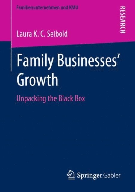 Laura K.C. Seibold - Family Businesses' Growth, E-bok