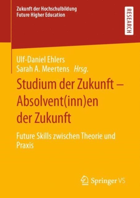 Sarah A. Meertens, Ulf-Daniel Ehlers - Studium der Zukunft – Absolvent(inn)en der Zukunft, E-bok