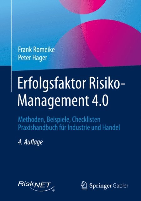 Peter Hager, Frank Romeike - Erfolgsfaktor Risiko-Management 4.0, E-bok