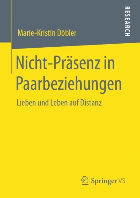 Marie-Kristin Dobler - Nicht-Präsenz in Paarbeziehungen, E-bok