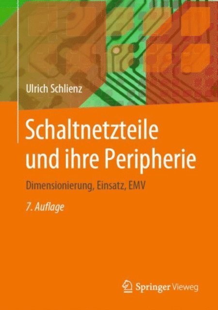 Ulrich Schlienz - Schaltnetzteile und ihre Peripherie, E-bok