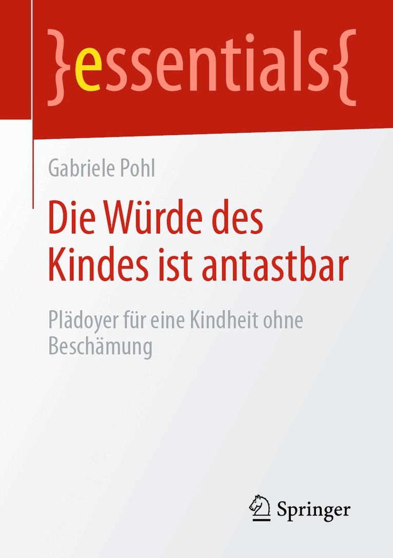 Gabriele Pohl - Die Würde des Kindes ist antastbar, Häftad
