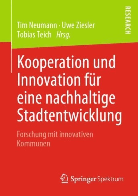 Tobias Teich, Uwe Ziesler, Tim Neumann - Kooperation und Innovation für eine nachhaltige Stadtentwicklung, E-bok