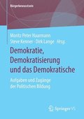 Demokratie, Demokratisierung und das Demokratische