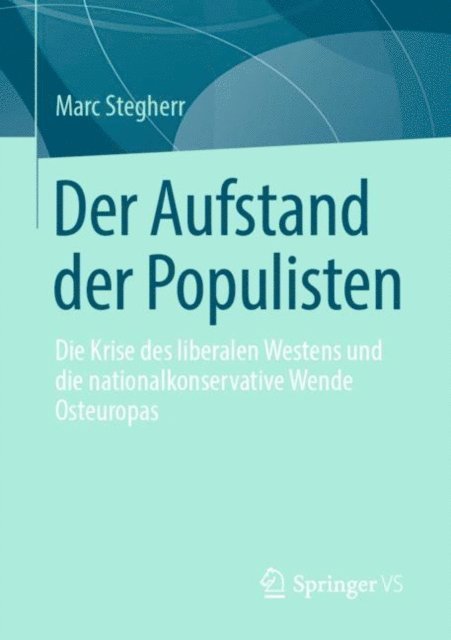 Marc Stegherr - Der Aufstand der Populisten, E-bok
