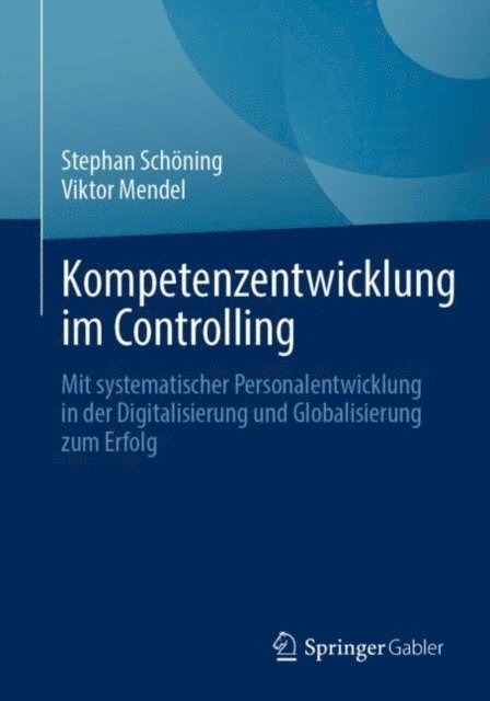 Viktor Mendel, Stephan Schoning - Kompetenzentwicklung im Controlling, E-bok