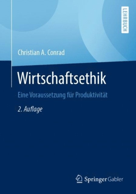 Christian A. Conrad - Wirtschaftsethik, E-bok