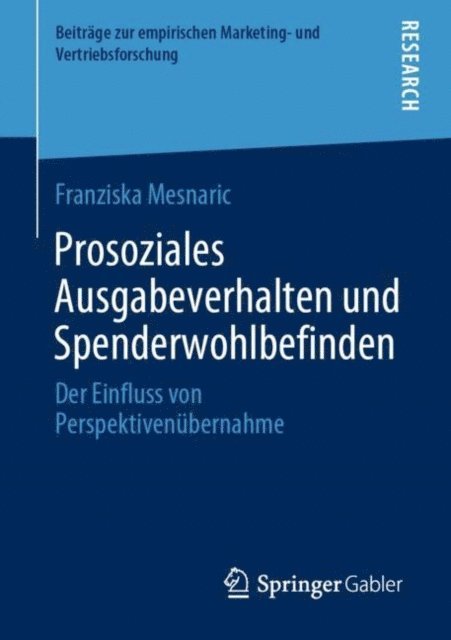Franziska Mesnaric - Prosoziales Ausgabeverhalten und Spenderwohlbefinden, E-bok. Tillgänglighet: Lägg i varukorg