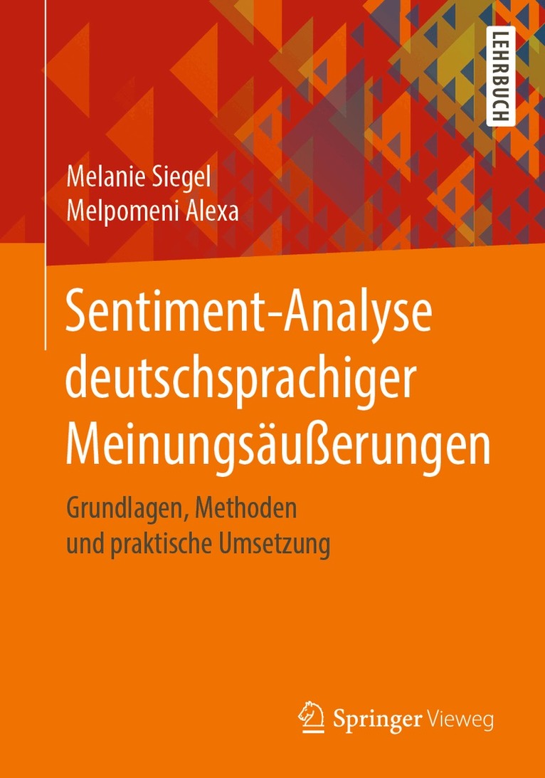 Melanie Siegel, Melpomeni Alexa - Sentiment-Analyse deutschsprachiger Meinungsäußerungen, Häftad