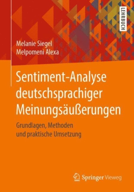 Melpomeni Alexa, Melanie Siegel - Sentiment-Analyse deutschsprachiger Meinungsäußerungen, E-bok