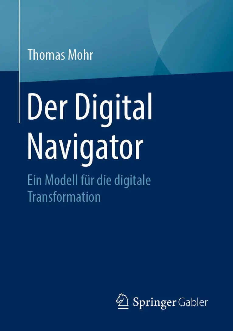 Thomas Mohr - Der Digital Navigator, Häftad. Tillgänglighet: Lägg i varukorg