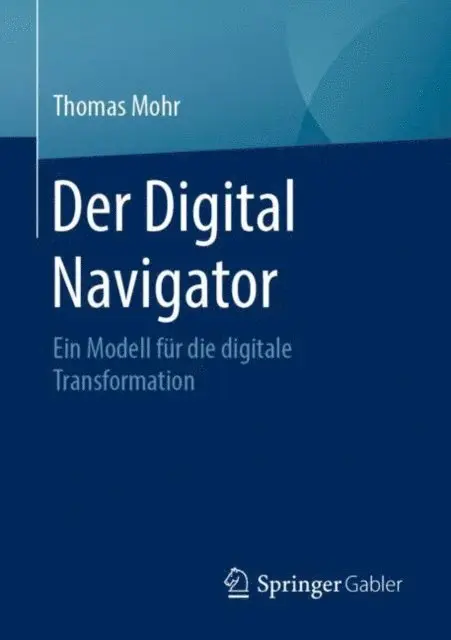 Thomas Mohr - Der Digital Navigator, E-bok. Tillgänglighet: Lägg i varukorg
